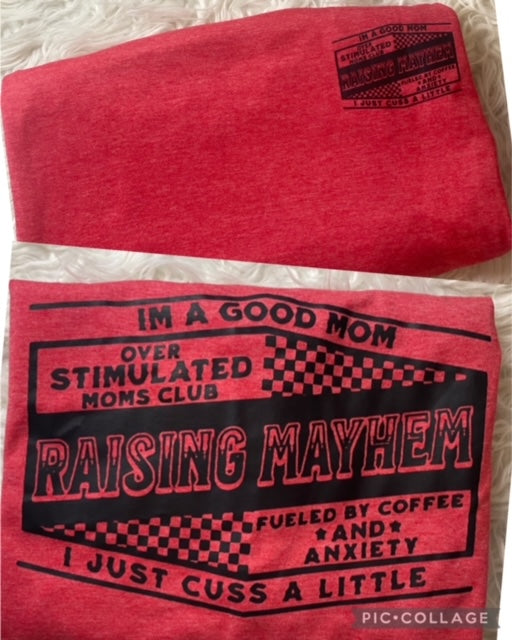 Raising Mayhem T-Shirt